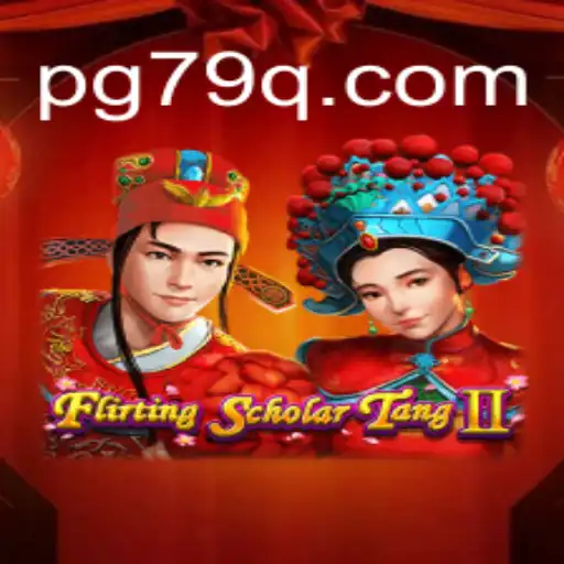 Discover Flirting Scholar Tang II on 79Q.com: The Premier Platform for Online Slots in Brasil